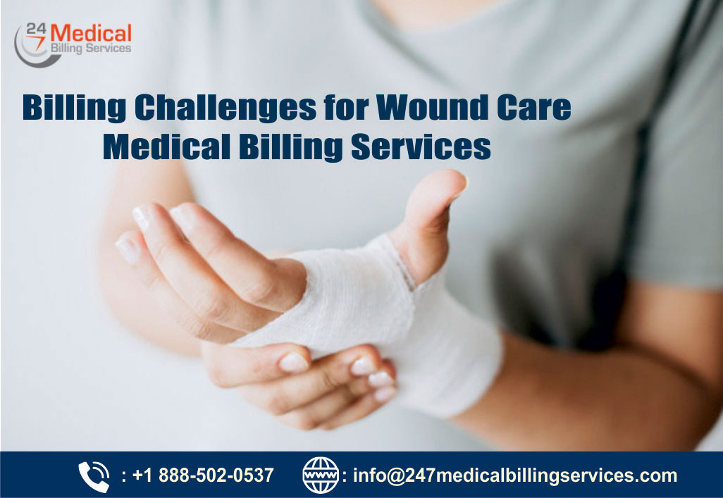 Billing Challenges for Wound Care Medical Billing Services