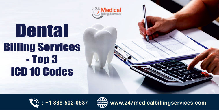 Dental Medical Billing Services - Top 3 ICD 10 Codes