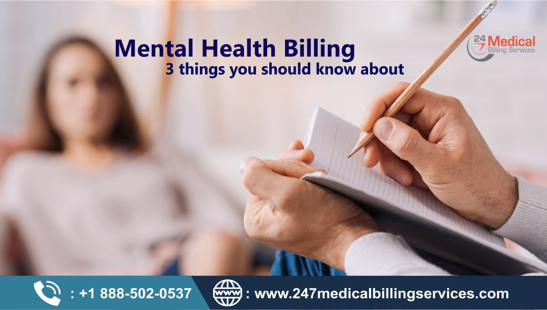 Mental Health Billing - 3 Things You Should Know About