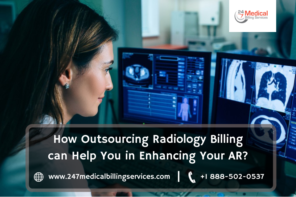 How Outsourcing Radiology Billing Can Help You in Enhancing your AR?