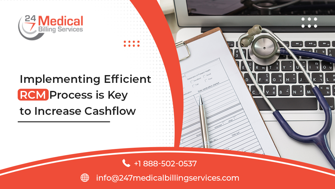 Implementing Efficient RCM Process is Key to Increase Cash Flow