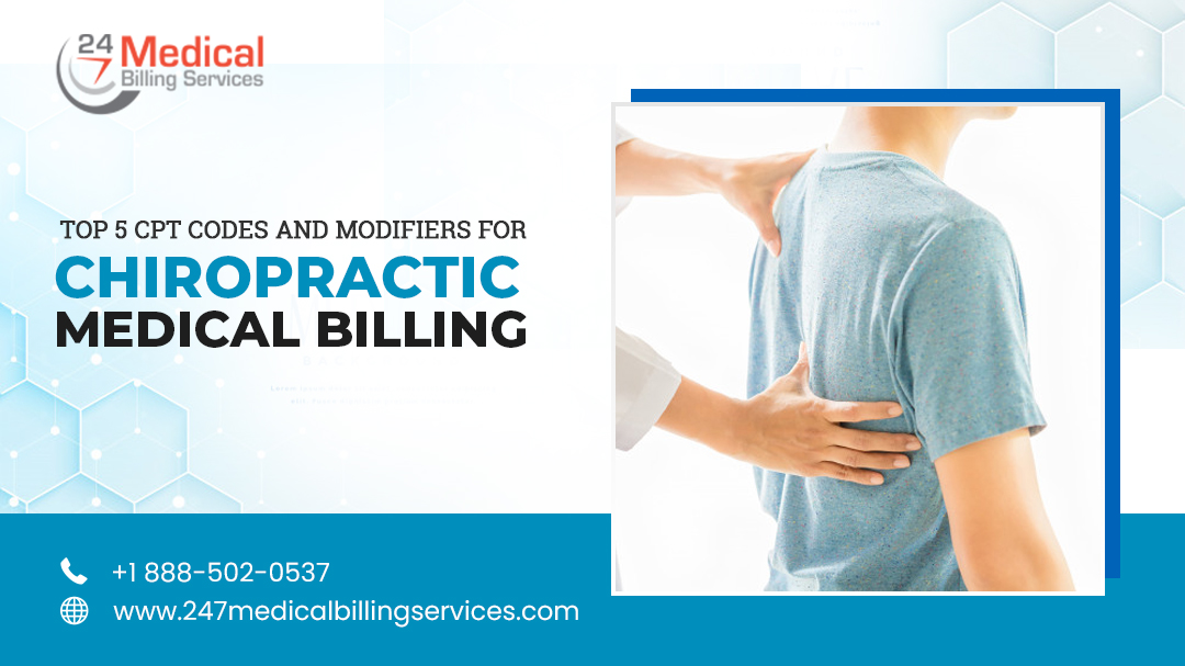 Top 5 CPT Codes and Modifiers for Chiropractic Medical Billing