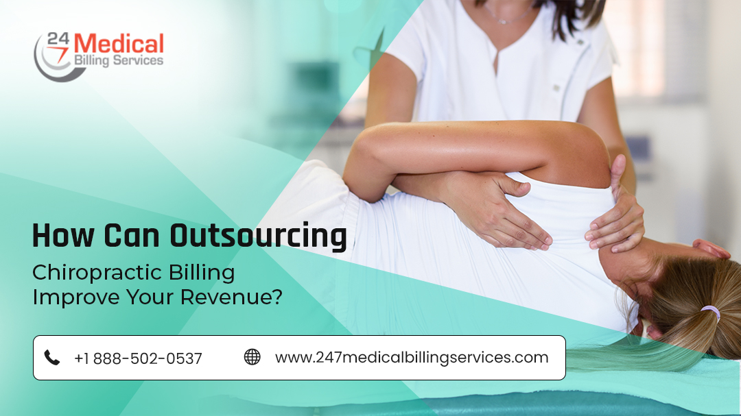 How Can Outsourcing Chiropractic Billing Improve Your Revenue?