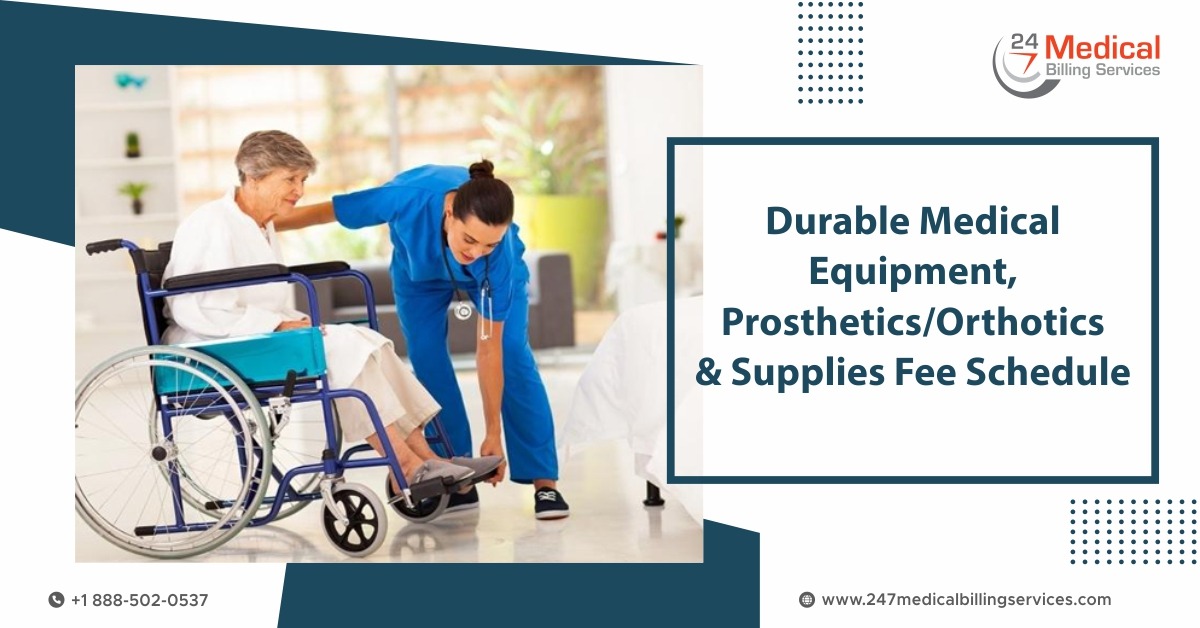 Durable Medical Equipment, Prosthetics Orthotics & Supplies (DMEPOS