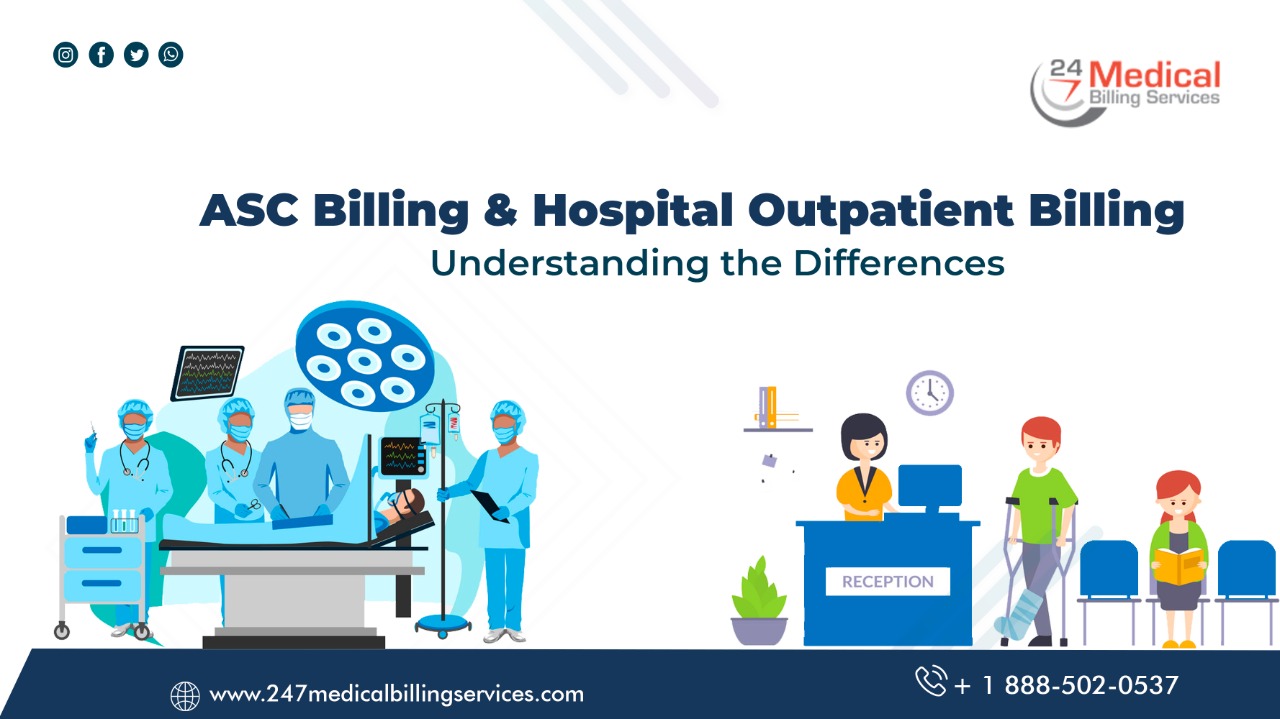 ASC Billing & Hospital Outpatient Billing - Understanding the Differences