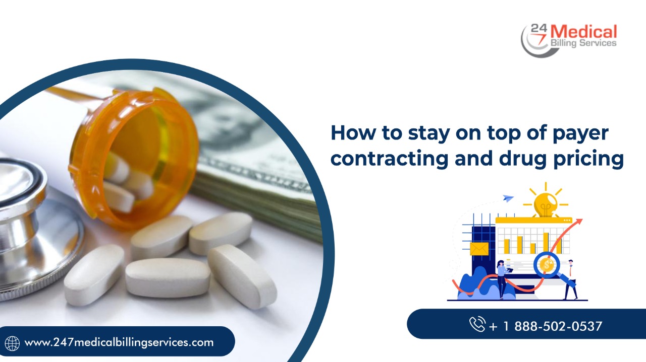 How To Stay On Top Of Payer Contracting And Drug Pricing?