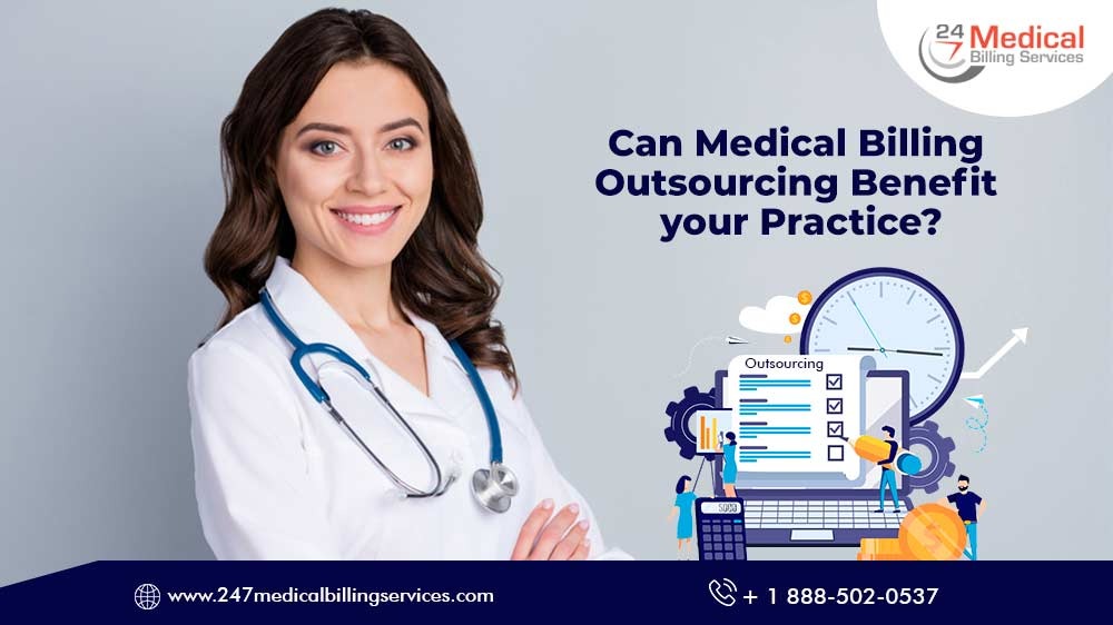 Can Medical Billing Outsourcing Benefit Your Practice?