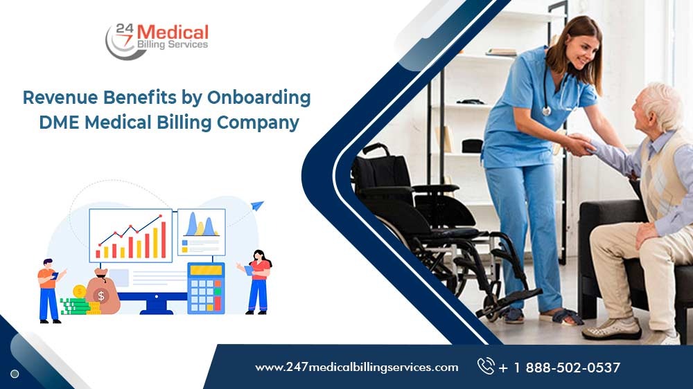 Revenue Benefits by Onboarding DME Medical Billing Company