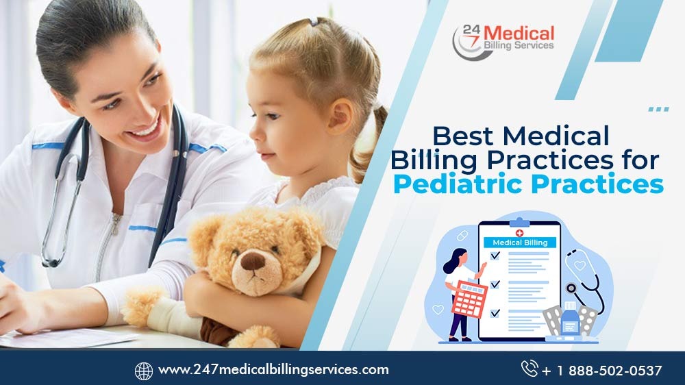 Best Medical Billing Practices for Pediatric Practices 