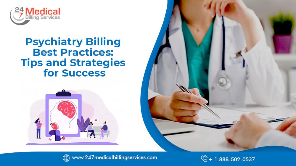 Psychiatry Billing Best Practices: Tips and Strategies for Success