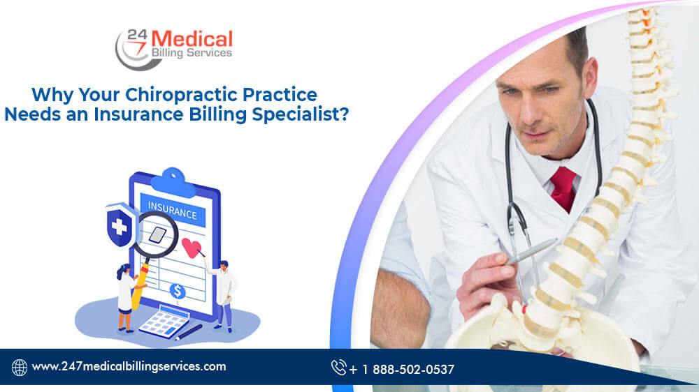 Why Does Your Chiropractic Practice Need an Insurance Billing Specialist?