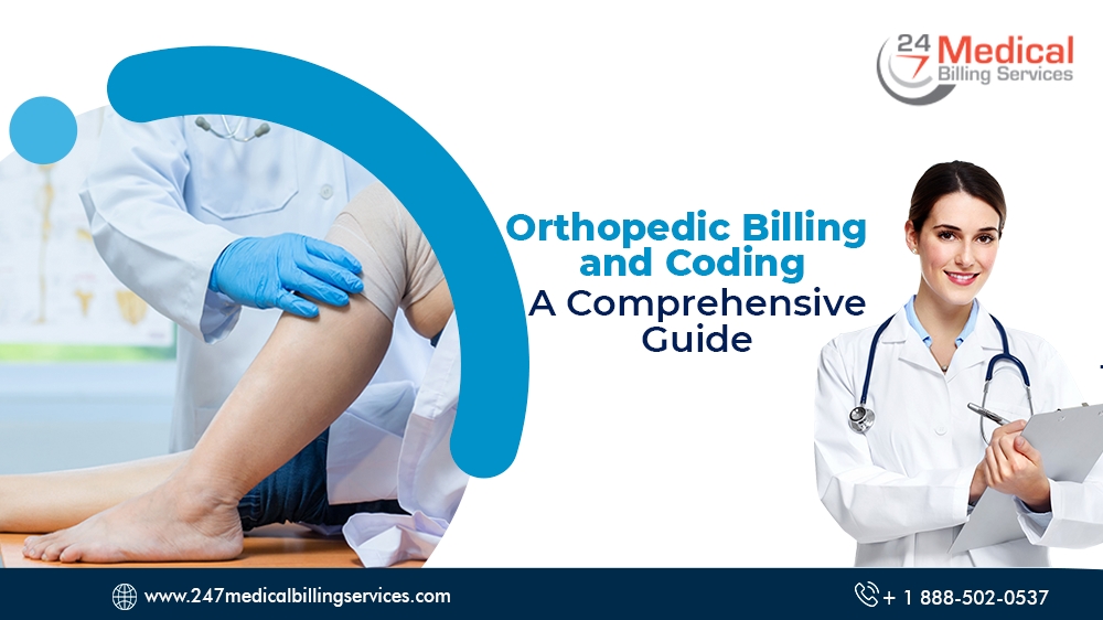 Orthopedic Billing and Coding: A Comprehensive Guide 