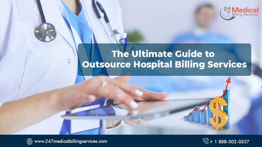 The Ultimate Guide to Outsource Hospital Billing Services