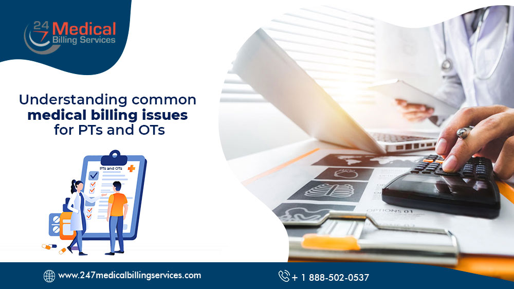 Understanding Common Medical Billing Issues for PTs and OTs