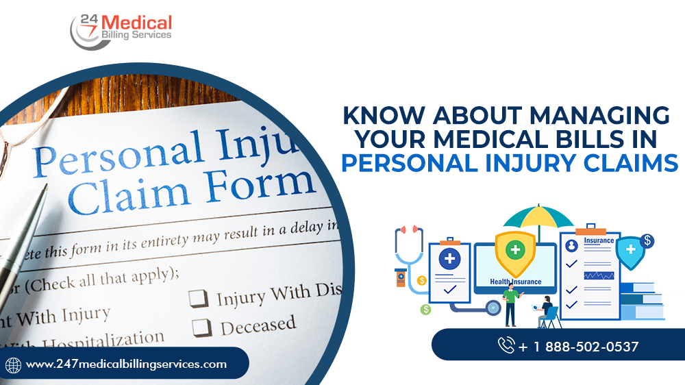 Know about Managing your Medical Bills in Personal Injury Claims