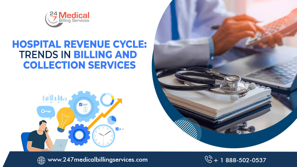 Hospital Revenue Cycle: Trends in Billing and Collection Services