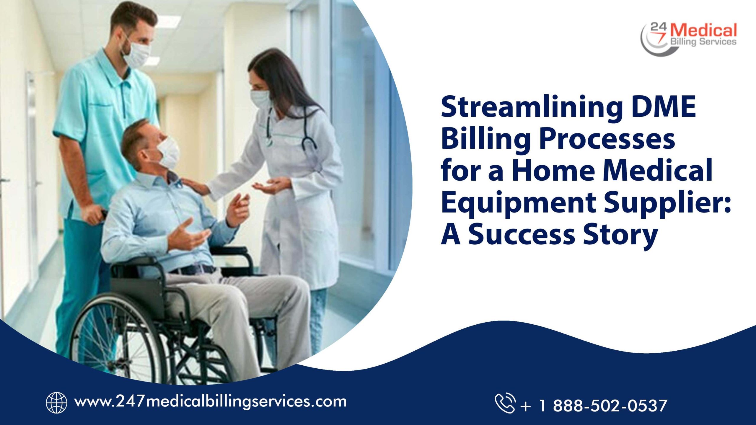 Streamlining DME Billing Processes for a Home Medical Equipment Supplier: A Success Story