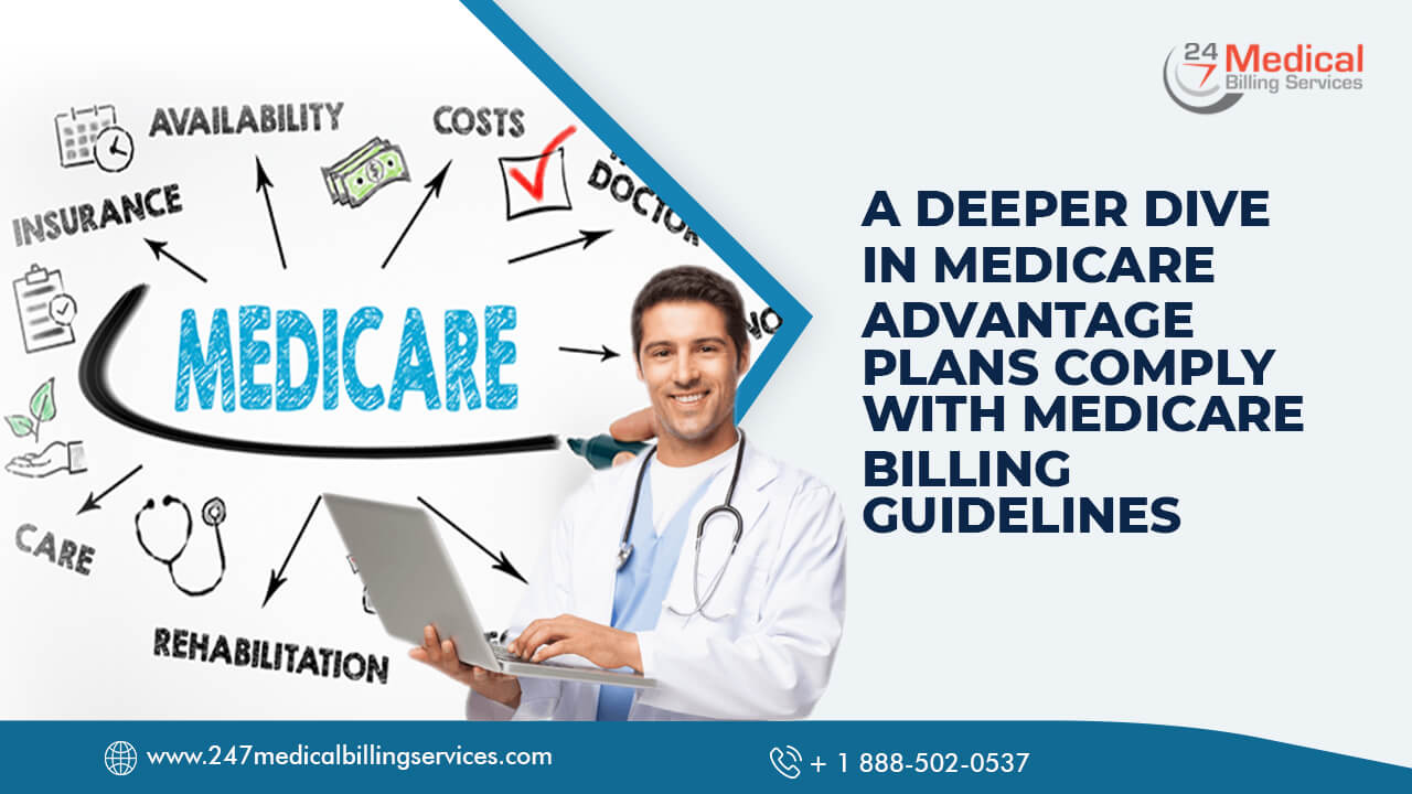 A Deeper Dive in Medicare Advantage Plans Comply with Medicare Billing Guidelines