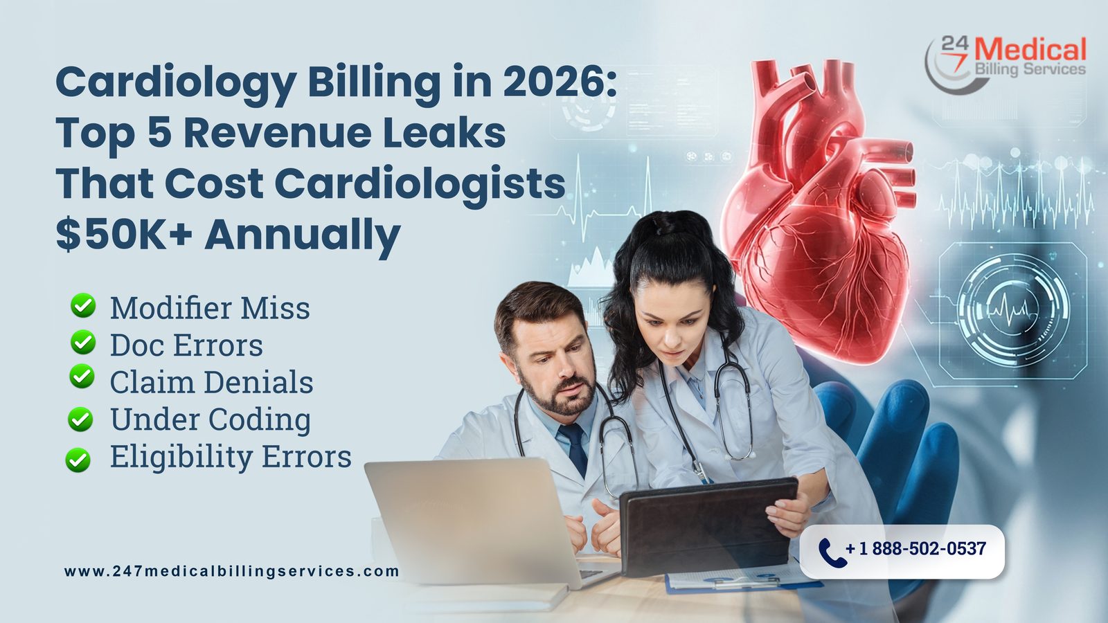Cardiology Billing in 2026: Top 5 Revenue Leaks That Cost Cardiologists $50K+ Annually